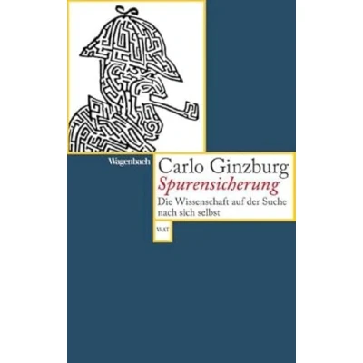 Abbildung von Spurensicherung: Die Wissenschaft auf der Suche nach sich selbst (Wagenbachs andere Taschenbücher)