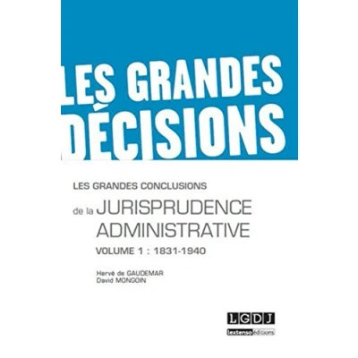 Abbildung von LES GRANDES CONCLUSIONS DE LA JURISPRUDENCE ADMINISTRATIVE: VOLUME 1 : 1831 1940