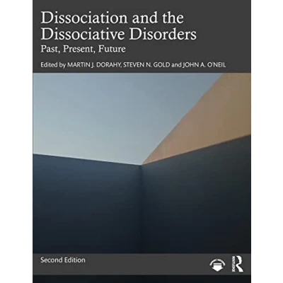 Abbildung von Dissociation and the Dissociative Disorders: Past, Present, Future