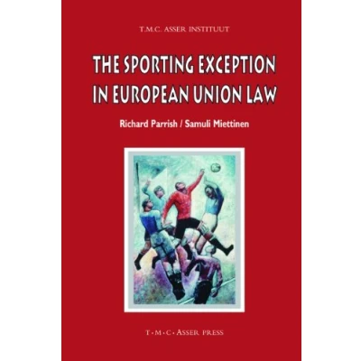 Abbildung von The Sporting Exception in European Union Law (ASSER International Sports Series)