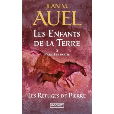 Abbildung von Les Enfants de la Terre tome 5 refuges piierre Première partie (5): 1re