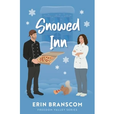 Abbildung von Snowed Inn: A Small Town, Enemies to Lovers, Single Mom Romance (Freedom Valley Series Book 6)