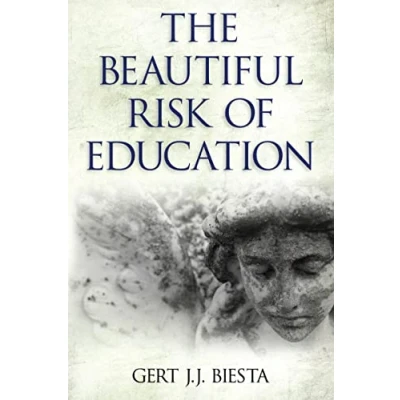 Abbildung von Beautiful Risk of Education: (Interventions Education, Philosophy, and Culture)