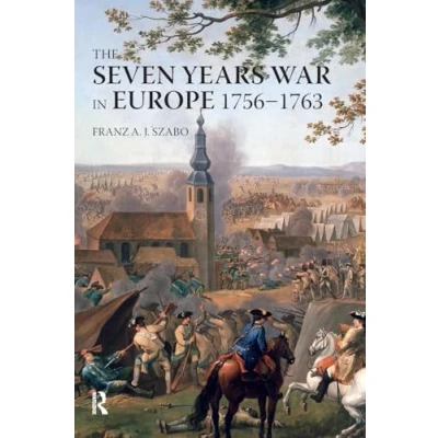 Abbildung von The Seven Years War in Europe: 1756 1763 (Modern Wars Perspective)