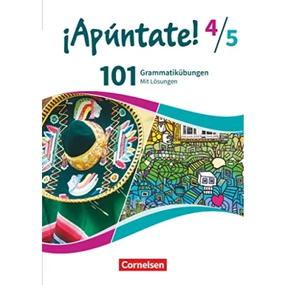 Abbildung von ¡Apúntate! Spanisch als 2. Fremdsprache Ausgabe 2016 Band 4 und 5: 101 Grammatikübungen Mit Lösungen online