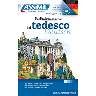 Abbildung von ASSiMiL Perfezionamento del Tedesco Deutschkurs in italienischer Sprache Lehrbuch Niveau B2 C1: für Fortgeschrittene (Perfezionamenti)