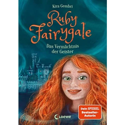 Abbildung von Ruby Fairygale (Band 6) Das Vermächtnis der Geister: Rette magische Fabelwesen mit Fantasy Buch für Mädchen und Jungen ab 10 Jahren