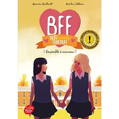 Abbildung von BFF Best Friends Forever Tome 6: Ensemble à nouveau