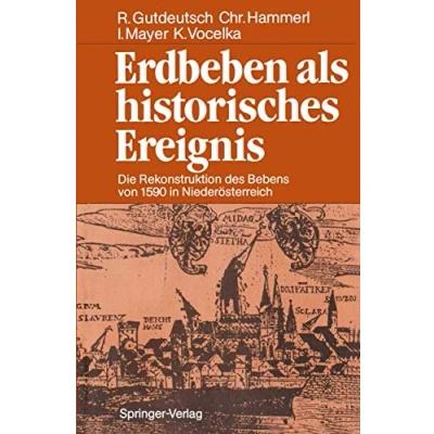 Abbildung von Erdbeben als historisches Ereignis: Die Rekonstruktion des Bebens von 1590 in Niederösterreich (German Edition)