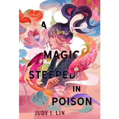 Abbildung von A Magic Steeped In Poison (The book of tea, 1)