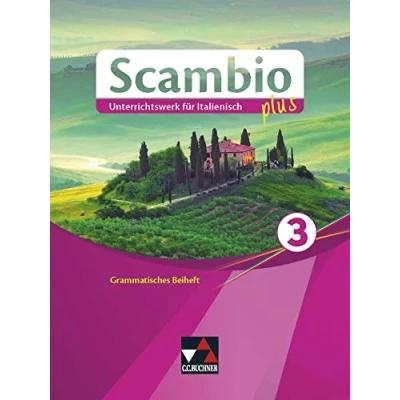 Abbildung von Scambio plus / GB 3: Unterrichtswerk für Italienisch in drei Bänden (Scambio plus: Bänden)
