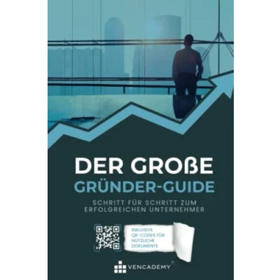 Abbildung von Der große Gründer Guide Schritt für zum erfolgreichen Unternehmer