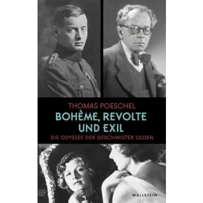 Abbildung von Bohème, Revolte und Exil: Die Odyssee der Geschwister Olden