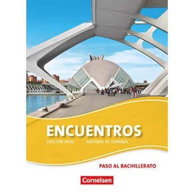 Abbildung von Encuentros Método de Español Spanisch als 3. Fremdsprache Ausgabe 2010 Paso al bachillerato: Schulbuch
