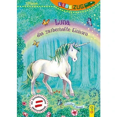Abbildung von LESEZUG/1. Klasse: Luna, Das zauberhafte Einhorn * Original: Die beliebteste Reihe für Erstleser Mit Fibelschrift den Lesestart Lesen lernen Kinder ab 6 Jahren