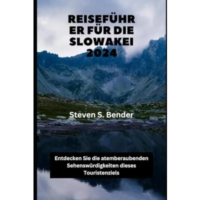 Abbildung von Reiseführer für die Slowakei 2024: Entdecken Sie atemberaubenden Sehenswürdigkeiten dieses Touristenziels (2024 Travel Rocket, Band 59)