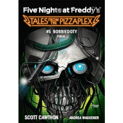 Abbildung von Five Nights at Freddy&#039;s: Tales from the Pizzaplex. Bobbiedoty. Finał Tom 5