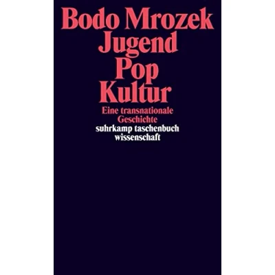 Abbildung von Jugend Pop Kultur.: Eine transnationale Geschichte (suhrkamp taschenbuch wissenschaft)