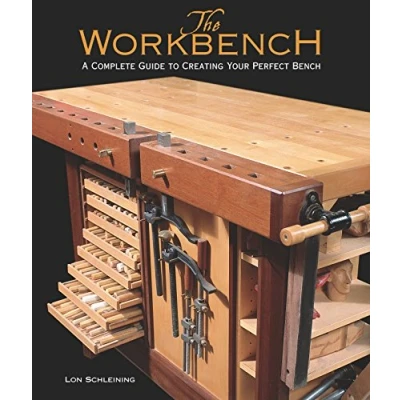 Abbildung von The Workbench: A Complete Guide to Creating Your Perfect Bench