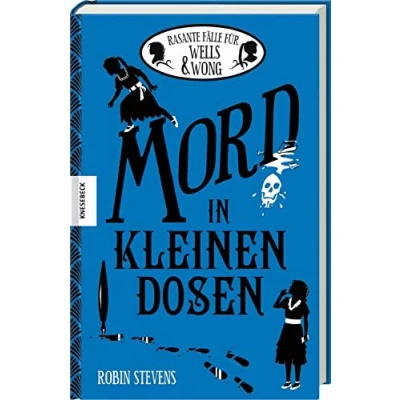 Abbildung von Mord in kleinen Dosen: Rasante Fälle für Wells &amp; Wong. Sammelband mit 6 spannenden Minikrimis (Wells Wong Mini Krimis mehrere einem Band)