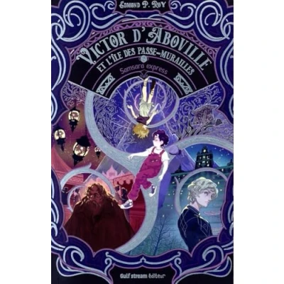 Abbildung von Victor d&#039;Aboville et l&#039;île des passe murailles Tome 2 Samsara express