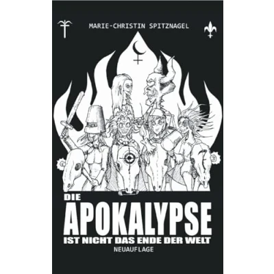 Abbildung von Die Apokalypse ist nicht das Ende der Welt: NEUAUFLAGE