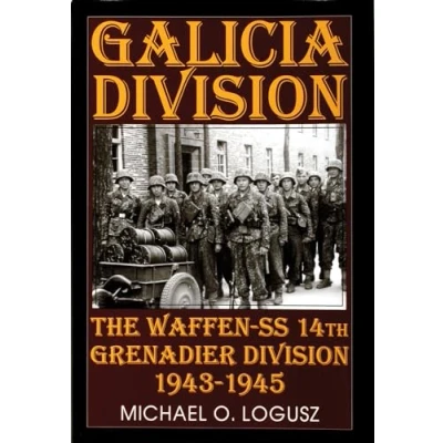 Abbildung von Galicia Division: The Waffen Ss 14th Panzergrenadier Division 1943 1945 (Schiffer Military History)