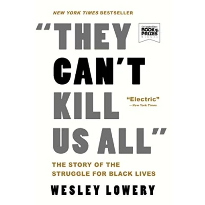 Abbildung von They Can&#039;t Kill Us All: the Story of Struggle for Black Lives