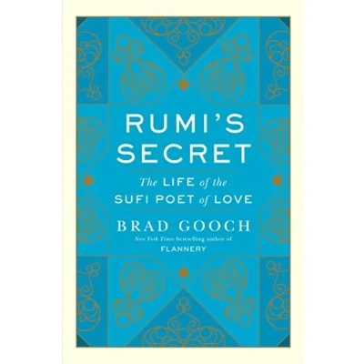 Abbildung von Rumi&#039;s Secret: the Life of Sufi Poet Love