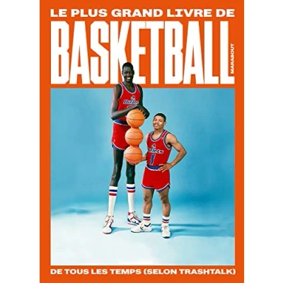 Abbildung von Le plus grand livre de basketball tous les temps (selon TrashTalk)