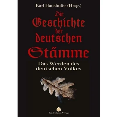 Abbildung von Die Geschichte der deutschen Stämme: Das Werden des Volkes
