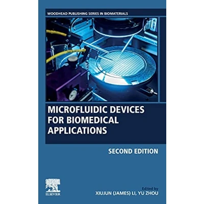 Abbildung von Microfluidic Devices for Biomedical Applications (Woodhead Publishing Series in Biomaterials)