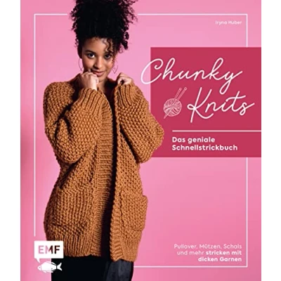 Abbildung von Chunky Knits das geniale Schnellstrickbuch: Pullover, Mützen, Schals und mehr stricken mit dicken Garnen