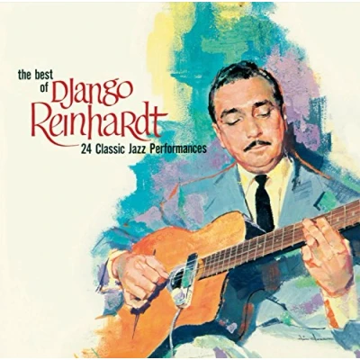 Abbildung von The Best of Django Reinhardt (24 Classic Jazz Perf
