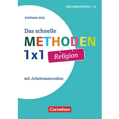 Abbildung von Das schnelle Methoden 1x1 Sekundarstufe I+II: Religion Mit Arbeitsmaterialien Buch