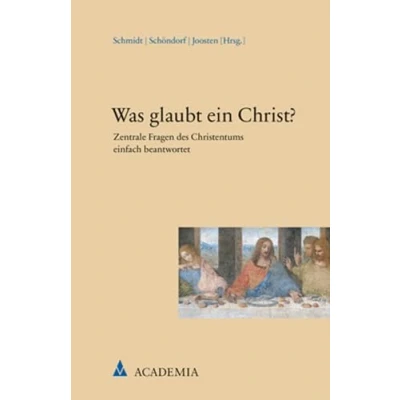 Abbildung von Was glaubt ein Christ?: Zentrale Fragen des Christentums einfach beantwortet