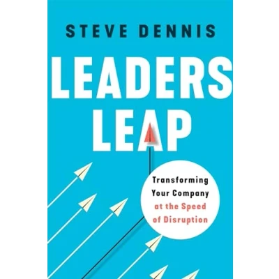 Abbildung von Leaders Leap: Transforming Your Company at the Speed of Disruption