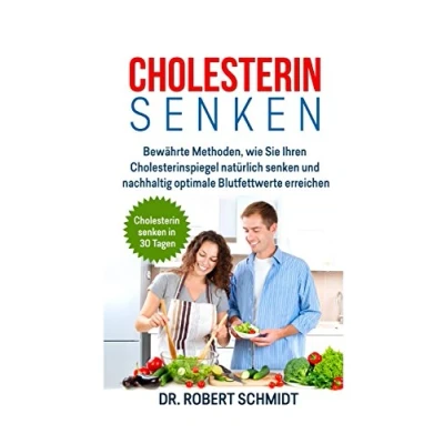 Abbildung von Cholesterin senken: Bewährte Methoden, wie Sie Ihren Cholesterinspiegel natürlich senken und nachhaltig optimale Blutfettwerte erreichen