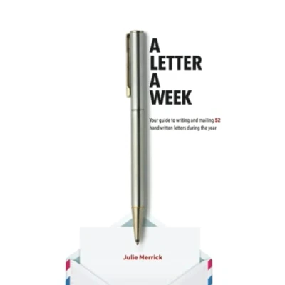 Abbildung von A Letter Week: Your guide to writing and mailing 52 handwritten letters during the year