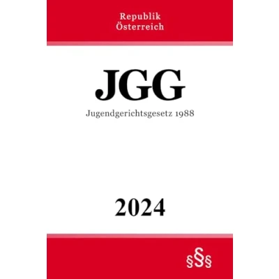 Abbildung von Jugendgerichtsgesetz 1988 JGG: Bundesgesetz vom 20. Oktober über die Rechtspflege bei Straftaten Jugendlicher und junger Erwachsener