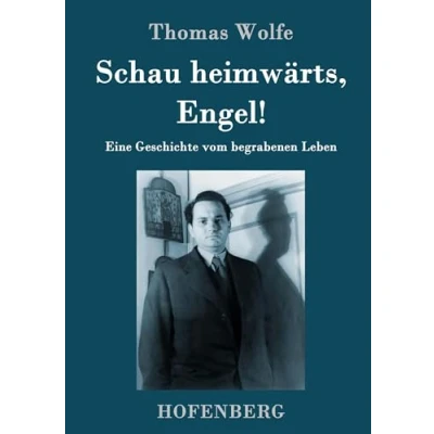 Abbildung von Schau heimwärts, Engel: Eine Geschichte vom begrabenen Leben