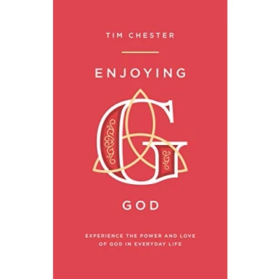 Abbildung von Enjoying God: Experience the Power and Love of God in Everyday Life