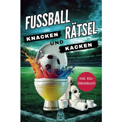 Abbildung von Fussball Rätsel knacken und kacken: Klolektüre für Kicker Kniffliger Rätselspaß witzige Fußballweisheiten. Ideales Geschenk Fußballfans. Inkl. Klo Gästebuch &amp; Quiz