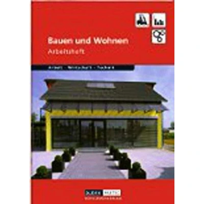 Abbildung von Duden Arbeit Wirtschaft Technik Themenbände: Bauen und Wohnen Arbeitsheft