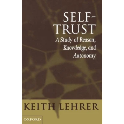 Abbildung von Self Trust: A Study of Reason, Knowledge, and Autonomy (Studies)