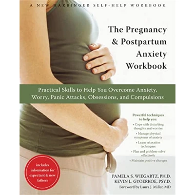 Abbildung von The Pregnancy and Postpartum Anxiety Workbook: Practical Skills to Help You Overcome Anxiety, Worry, Panic Attacks, Obsessions, Compulsions