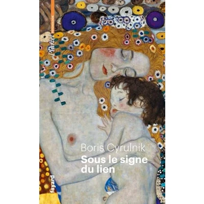 Abbildung von Sous le signe du lien: Une histoire naturelle de l&#039;attachement