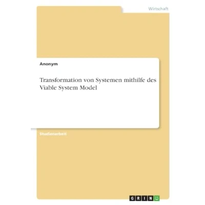 Abbildung von Transformation von Systemen mithilfe des Viable System Model