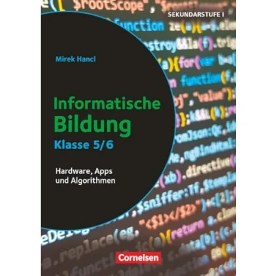 Abbildung von Informatik unterrichten Klasse 5/6: Hardware, Apps und Algorithmen Kopiervorlagen