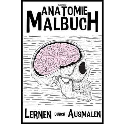 Abbildung von Anatomie Malbuch Lernen durch ausmalen!: mal anders Fit in Anatomie!